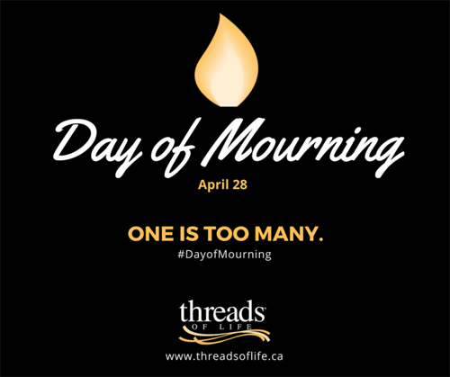 Day of Mourning, April 28. One is too many. #DayofMourning