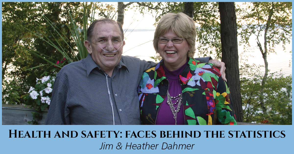 Health and Safety: Faces Behind the Statistics, Jim & Heather Dahmer