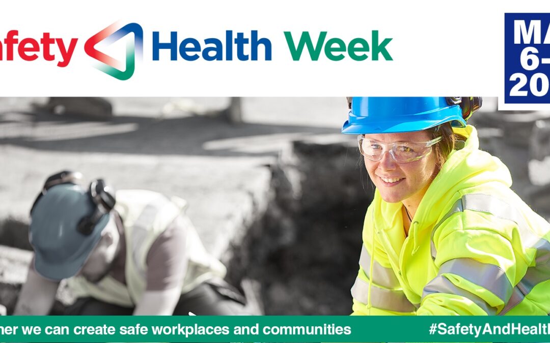 Safety and Health Week: One Person CAN Make a Difference